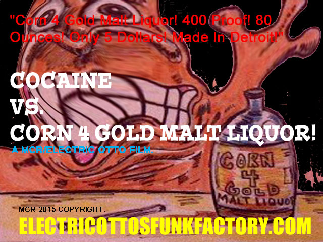 Cocaine_vs__Corn_4_Gold_Malt_Liquor_-Lobby_Poster.jpg